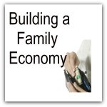 Building a Family Economy- Use Your Passion